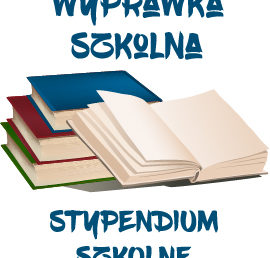 „Wypraw­ka szkol­na” i sty­pen­dium szkol­ne na rok szkol­ny 2016/2017